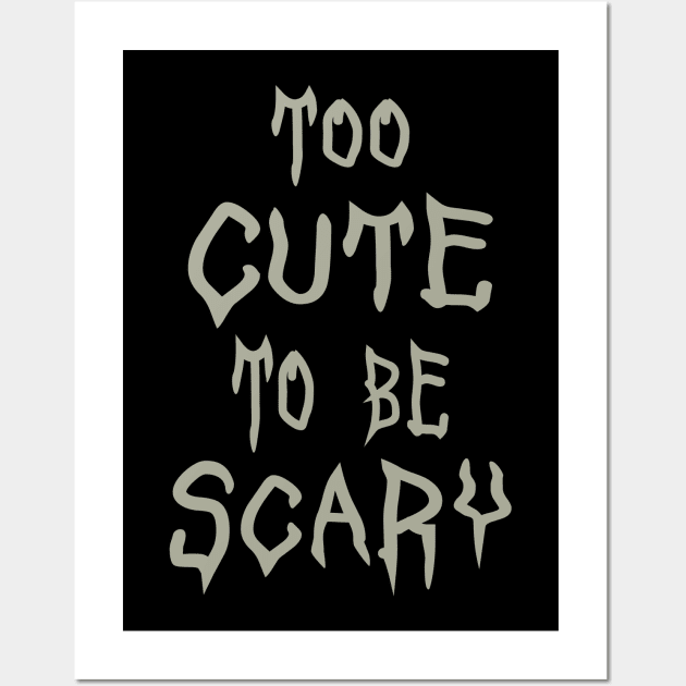 Too Cute To Be Scary Halloween Wall Art by PeppermintClover